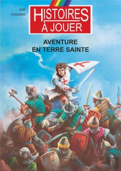 Bertrand.pt - Aventure En Terre Sainte : La Troisième Croisade