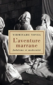 Aventure Marrane. Judaisme Et Modernite