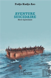 Aventure Suicidaire - Recit Epistolaire