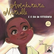 Aventureira Marielle e o Dia da Fotografia