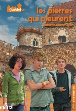 Bertrand.pt - Aventures A Guedelon 1 - Les Pierres Qui Pleurent