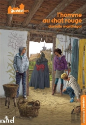 Aventures A Guedelon 4 - L'Homme Au Chat Rouge