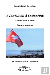 Aventures À  Lausanne : A Malin, Malin Et Demi !
