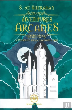 Bertrand.pt - Aventures Arcanes Tome 6 : Poursuite Sur La Chaussée D'Arx