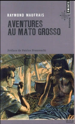 Bertrand.pt - Aventures Au Mato Grosso