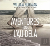 Aventures Dans L'Au-Dela - Livre Audio 2 Cd