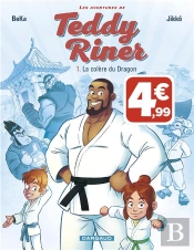 Aventures De Teddy Riner (Les) - Tome 1 - La Colere Du Dragon - Les Aventures De Teddy Riner