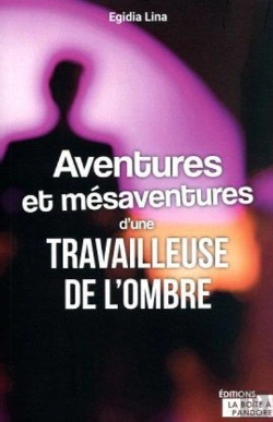 Bertrand.pt - Aventures Et Mesaventures D'Une Travailleuse De L'Ombre