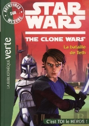Aventures Sur Mesure 04 - Star Wars - Clone Wars 2 - La Bataille De Teth