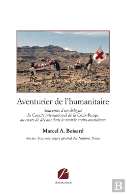 Bertrand.pt - Aventurier De L'Humanitaire : Souvenirs D'Un Délégué Du Comité International De La Croix-Rouge...