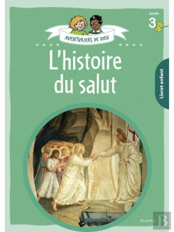 Bertrand.pt - Aventuriers De Dieu : L'Histoire Du Salut : Livret Enfant : Année 3
