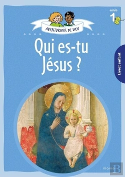 Bertrand.pt - Aventuriers De Dieu : Qui Es-Tu Jésus : Livret Enfant : Année 1