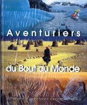 Aventuriers Du Bout Du Monde