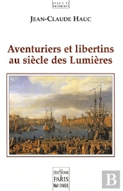 Aventuriers Et Libertins Au Siècle Des Lumières