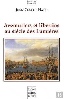 Bertrand.pt - Aventuriers Et Libertins Au Siècle Des Lumières