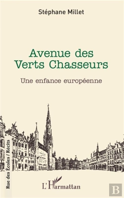 Bertrand.pt - Avenue Des Verts Chasseurs ; Une Enfance Européenne