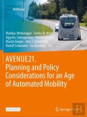 Avenue21. Planning And Policy Considerations For An Age Of Automated Mobility