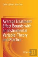 Average Treatment Effect Bounds With An Instrumental Variable: Theory And Practice