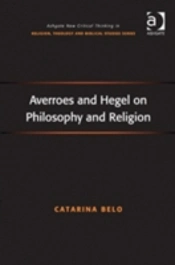 Averroes And Hegel On Philosophy And Religion