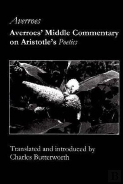 Bertrand.pt - Averroes` Middle Commentary On Aristotle`S Poetics