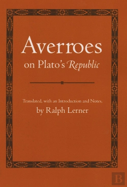 Bertrand.pt - Averroes On Plato'S &Quote;Republic&Quote;