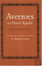 Averroes On Plato'S 'Republic'