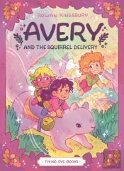 Avery And The Squirrel Delivery
