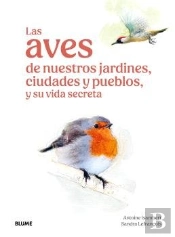Aves De Nuestros Jardines, Ciudades Y Pueblos, Las