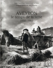 Aveyron ; Le Temps De La Terre, 1950-1960