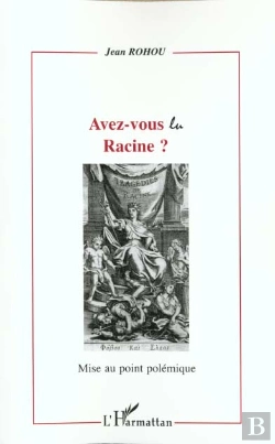 Bertrand.pt - Avez-Vous Lu Racine ? : Mise Au Point Polémique