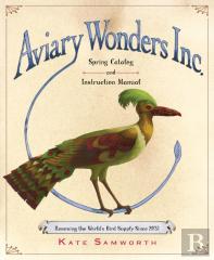 Aviary Wonders Inc. Spring Catalog And Instruction Manual
