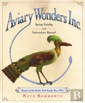 Aviary Wonders Inc. Spring Catalog And Instruction Manual