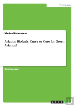 Bertrand.pt - Aviation Biofuels. Curse Or Cure For Green Aviation?