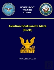 Aviation Boatswain'S Mate (Fuels) - Navedtra 14322a