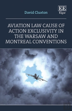 Bertrand.pt - Aviation Law Cause Of Action Exclusivity In The Warsaw And Montreal Conventions