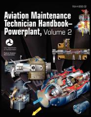 Aviation Maintenance Technician Handbook - Powerplant. Volume 2 (Faa-H-8083-32)