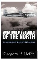 Aviation Mysteries Of The North