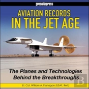 Aviation Records In The Jet Age