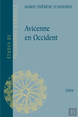 Bertrand.pt - Avicenne En Occident : Recueil D'Articles En Hommage À Marie-Therèse D'Alverny