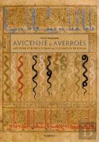 Avicenne Et Averroes : Médecine Et Biologie Dans La Civilisation De L'Islam