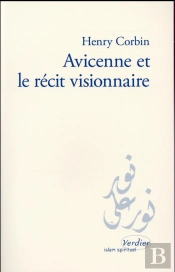 Avicenne Et Le Recit Visionnaire