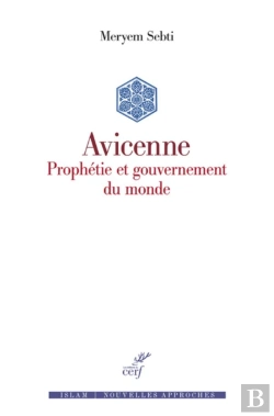 Bertrand.pt - Avicenne : Prophétie Et Gouvernement Du Monde