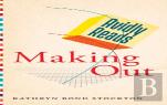 Avidly Reads Making Out