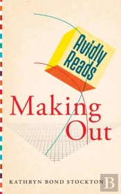 Avidly Reads Making Out