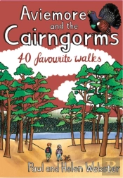 Aviemore And The Cairngorms - 40 Favourite Walks