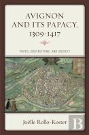 Avignon And Its Papacy, 1309â€“1417