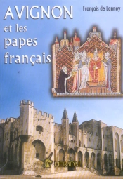 Avignon Et Les Papes Francais
