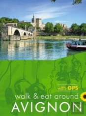 Avignon Walk And Eat Sunflower Walking Guide