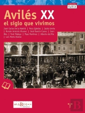 Aviles Xx. El Siglo Que Vivimos