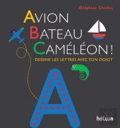 Avion, Bateau, Caméléon ! Dessine Les Lettres Avec Ton Doigt